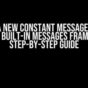 Add a New Constant Message with Django’s Built-in Messages Framework: A Step-by-Step Guide